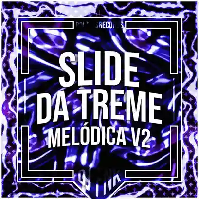 Slide da Treme Melódica v2 - DJ FNK, Polaris