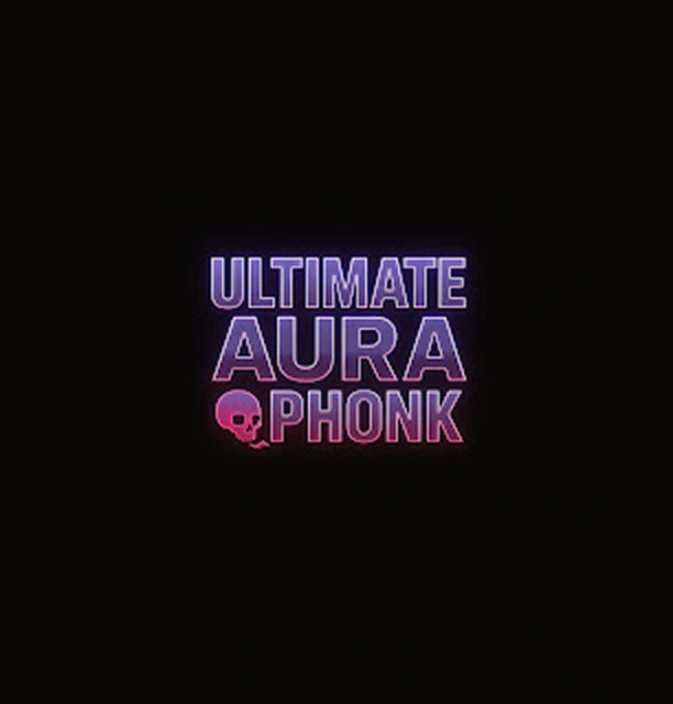 Ultimate Aura Phonk